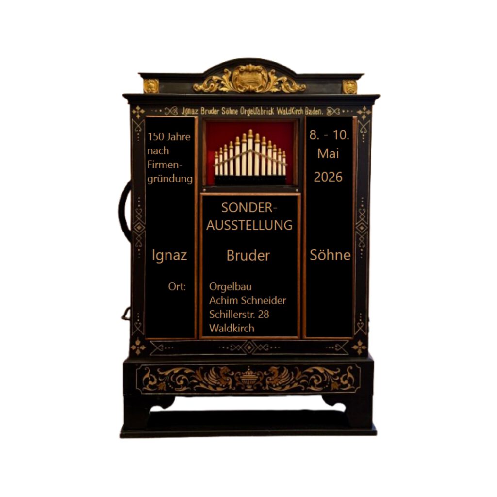 IGNAZ BRUDER SÖHNE – EIN WENIG BEKANNTES KAPITEL DES WALDKIRCHER ORGELBAUS
